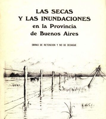 خرید و دانلود نسخه کامل کتاب De las secas y las inundaciones en la Provincia de Buenos Aires. Obras de retención y no de desagüe