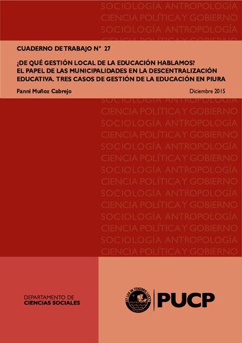 خرید و دانلود نسخه کامل کتاب ¿De qué gestión local de la educación hablamos? El papel de las municipalidades en la descentralización educativa. Tres casos de gestión de la educación en Piura_68d02759e0cb9.jpeg خرید و دانلود نسخه کامل کتاب ¿De qué gestión local de la educación hablamos? El papel de las municipalidades en la descentralización educativa. Tres casos de gestión de la educación en Piura