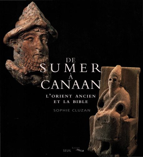 خرید و دانلود نسخه کامل کتاب De Sumer à Canaan. L’Orient ancien et la Bible_68c20e761cc6c.jpeg خرید و دانلود نسخه کامل کتاب De Sumer à Canaan. L’Orient ancien et la Bible