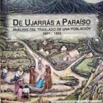 خرید و دانلود نسخه کامل کتاب De Ujarrás a Paraíso: análisis del traslado de una población 1821-1850