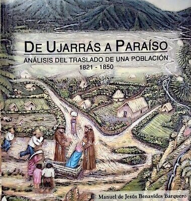 خرید و دانلود نسخه کامل کتاب De Ujarrás a Paraíso: análisis del traslado de una población 1821-1850