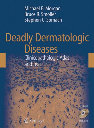خرید و دانلود نسخه کامل کتاب Deadly Dermatologic Diseases: Clinicopathologic Atlas and Text_68b9ae492b32e.jpeg خرید و دانلود نسخه کامل کتاب Deadly Dermatologic Diseases: Clinicopathologic Atlas and Text