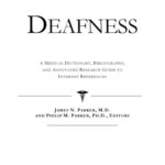 خرید و دانلود نسخه کامل کتاب Deafness – A Medical Dictionary, Bibliography, and Annotated Research Guide to Internet References