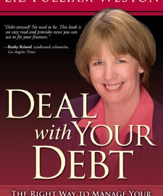 خرید و دانلود نسخه کامل کتاب Deal with Your Debt: The Right Way to Manage Your Bills and Pay Off What You Owe