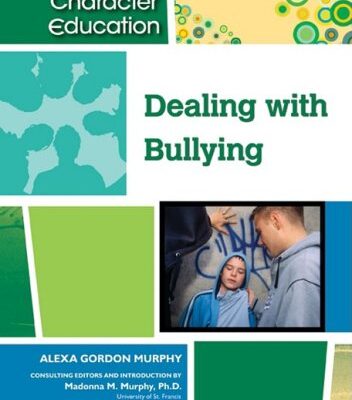 خرید و دانلود نسخه کامل کتاب Dealing with Bullying (Character Education)