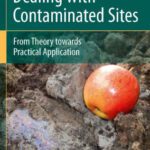 خرید و دانلود نسخه کامل کتاب Dealing with Contaminated Sites: From Theory towards Practical Application