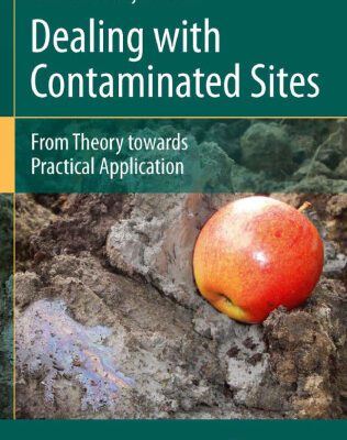 خرید و دانلود نسخه کامل کتاب Dealing with Contaminated Sites: From Theory towards Practical Application