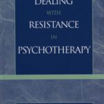 خرید و دانلود نسخه کامل کتاب Dealing with Resistance in Psychotherapy