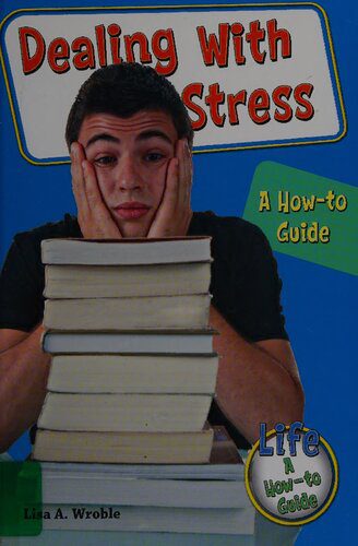 خرید و دانلود نسخه کامل کتاب Dealing with Stress: A How-To Guide_68cf7e7a2dffe.jpeg خرید و دانلود نسخه کامل کتاب Dealing with Stress: A How-To Guide