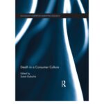 خرید و دانلود نسخه کامل کتاب Death in a Consumer Culture