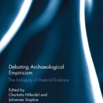 خرید و دانلود نسخه کامل کتاب Debating Archaeological Empiricism: The Ambiguity of Material Evidence