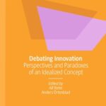خرید و دانلود نسخه کامل کتاب Debating Innovation: Perspectives and Paradoxes of an Idealized Concept