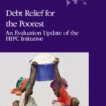 خرید و دانلود نسخه کامل کتاب Debt Relief for the Poorest: An Evaluation Update of the HIPC Initiative (Operations Evaluation Studies)