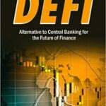خرید و دانلود نسخه کامل کتاب DECENTRALIZED FINANCE (DeFi)-Alternative to Central Banking for the Future of Finance: How to Trade-Borrow-Lend-Save-Invest [2021] –  +  pdf