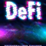 خرید و دانلود نسخه کامل کتاب Decentralized Finance: The Future of Finance and Blockchain Technology –  +  PDF