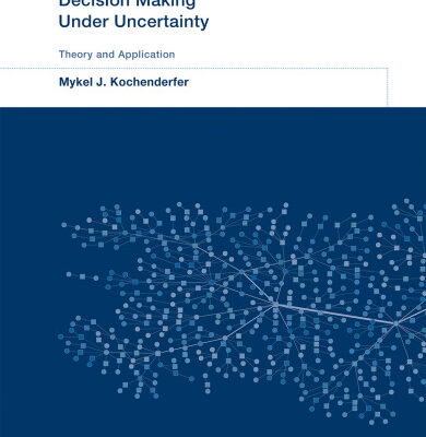 خرید و دانلود نسخه کامل کتاب Decision Making Under Uncertainty: Theory and Application