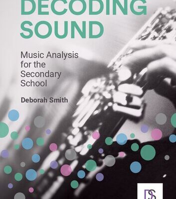 خرید و دانلود نسخه کامل کتاب Decoding Sound: Music Analysis for the Secondary School