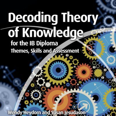 خرید و دانلود نسخه کامل کتاب Decoding Theory of Knowledge for the IB Diploma