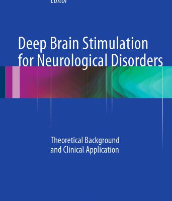 خرید و دانلود نسخه کامل کتاب Deep Brain Stimulation for Neurological Disorders: Theoretical Background and Clinical Application