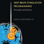 خرید و دانلود نسخه کامل کتاب Deep Brain Stimulation Programming: Principles and Practice