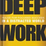خرید و دانلود نسخه کامل کتاب Deep Work: Rules for Focused Success in a Distracted World by Cal Newport