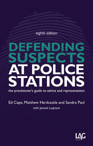 خرید و دانلود نسخه کامل کتاب Defending Suspects at Police Stations: the practitioner’s guide to advice and representation_68c6baa0364f2.jpeg خرید و دانلود نسخه کامل کتاب Defending Suspects at Police Stations: the practitioner’s guide to advice and representation