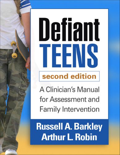 خرید و دانلود نسخه کامل کتاب Defiant Teens: A Clinician’s Manual for Assessment and Family Intervention_68cc2091e5e89.jpeg خرید و دانلود نسخه کامل کتاب Defiant Teens: A Clinician’s Manual for Assessment and Family Intervention