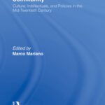 خرید و دانلود نسخه کامل کتاب Defining the Atlantic Community: Culture, Intellectuals, and Policies in the Mid-Twentieth Century (Routledge Research in Atlantic Studies)