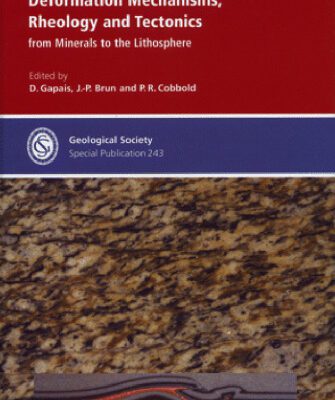 خرید و دانلود نسخه کامل کتاب Deformation Mechanisms, Rheology and Tectonics: From Minerals to the Lithosphere (Geological Society Special Publication No. 243)