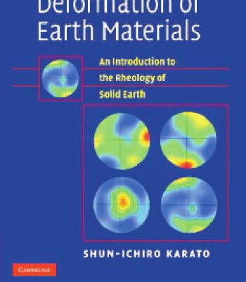 خرید و دانلود نسخه کامل کتاب Deformation of Earth Materials: An Introduction to the Rheology of Solid Earth