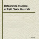 خرید و دانلود نسخه کامل کتاب Deformation Processes of Rigid Plastic Materials