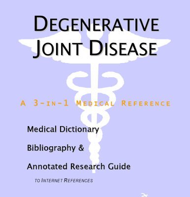 خرید و دانلود نسخه کامل کتاب Degenerative Joint Disease – A Medical Dictionary, Bibliography, and Annotated Research Guide to Internet References
