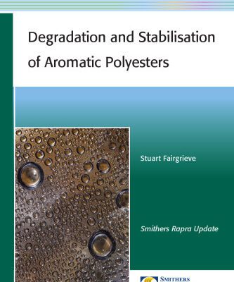 خرید و دانلود نسخه کامل کتاب Degradation and Stabilisation of Aromatic Polyesters