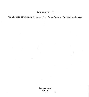 خرید و دانلود نسخه کامل کتاب Dekapatai 2. Guía Experimental para la Enseñanza de Matemática
