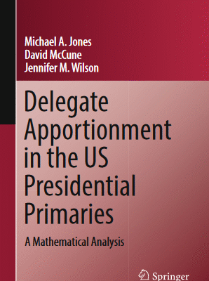 خرید و دانلود نسخه کامل کتاب Delegate Apportionment in the US Presidential Primaries A Mathematical Analysis – Original PDF