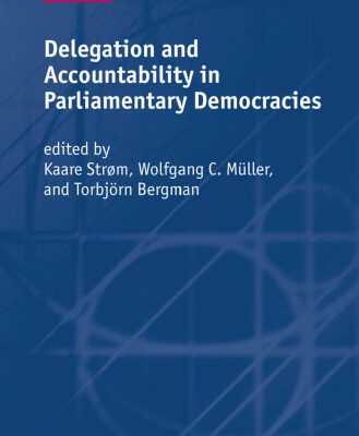 خرید و دانلود نسخه کامل کتاب Delegation and Accountability in Parliamentary Democracies (Comparative Politics)