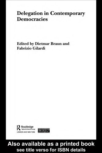 خرید و دانلود نسخه کامل کتاب Delegation in Contemporary Democracies (Routledge Ecpr Studies in European Political Science)_68c74e02ace75.jpeg خرید و دانلود نسخه کامل کتاب Delegation in Contemporary Democracies (Routledge Ecpr Studies in European Political Science)