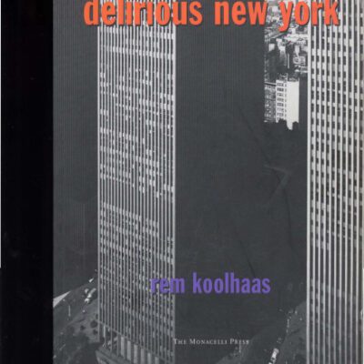 خرید و دانلود نسخه کامل کتاب Delirious New York: a retroactive manifesto for Manhattan