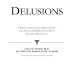 خرید و دانلود نسخه کامل کتاب Delusions – A Medical Dictionary, Bibliography, and Annotated Research Guide to Internet References