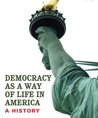 خرید و دانلود نسخه کامل کتاب Democracy as a Way of Life in America: A History