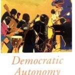 خرید و دانلود نسخه کامل کتاب Democratic Autonomy: Public Reasoning about the Ends of Policy (Oxford Political Theory)