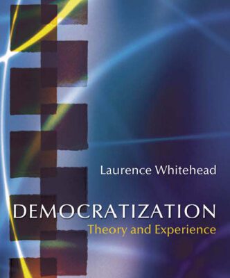 خرید و دانلود نسخه کامل کتاب Democratization: Theory and Experience (Oxford Studies in Democratization)