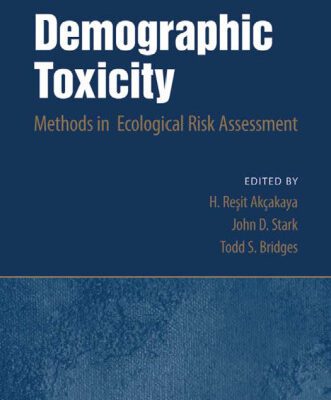 خرید و دانلود نسخه کامل کتاب Demographic Toxicity: Methods in Ecological R Assessment