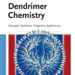 خرید و دانلود نسخه کامل کتاب Dendrimer Chemistry: Concepts, Syntheses, Properties, Applications