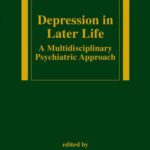 خرید و دانلود نسخه کامل کتاب Depression in Later Life: A Multidisciplinary Psychiatric Approach (Medical Psychiatry)