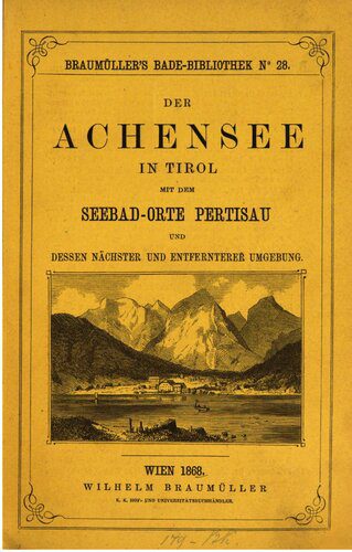 خرید و دانلود نسخه کامل کتاب Der Achensee in Tirol mit dem Seebad-Orte Pertisau und dessen nächster und entfernterer Umgebung_68c184e3f2a4d.jpeg خرید و دانلود نسخه کامل کتاب Der Achensee in Tirol mit dem Seebad-Orte Pertisau und dessen nächster und entfernterer Umgebung