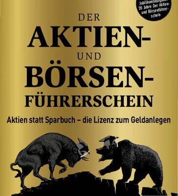 خرید و دانلود نسخه کامل کتاب Der Aktien- und Börsenführerschein – Jubiläumsausgabe: Aktien statt Sparbuch – die Lizenz zum Geldanlegen