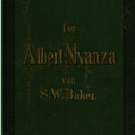 خرید و دانلود نسخه کامل کتاب Der Albert N’yanza, das große Becken des Nil, und die Erforschung der Nilquellen