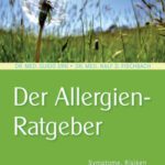 خرید و دانلود نسخه کامل کتاب Der Allergien-Ratgeber: Symptome, Risiken, Therapie