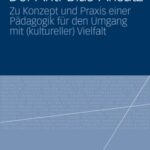 خرید و دانلود نسخه کامل کتاب Der Anti-Bias-Ansatz: Zu Konzept und Praxis einer Padagogik fur den Umgang mit (kultureller) Vielfalt